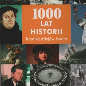 1000 Lat Historii. Kronika dziejów świata. JOANNA EGERT-ROMANOWSKA Rabat