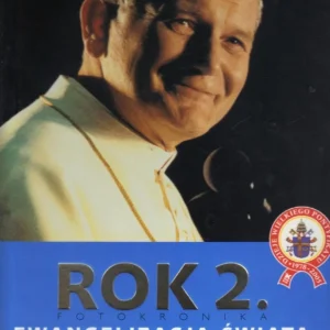 Bestseller Rok 2. Fotokronika. Ewangelizacja świata. PRACA ZBIOROWA