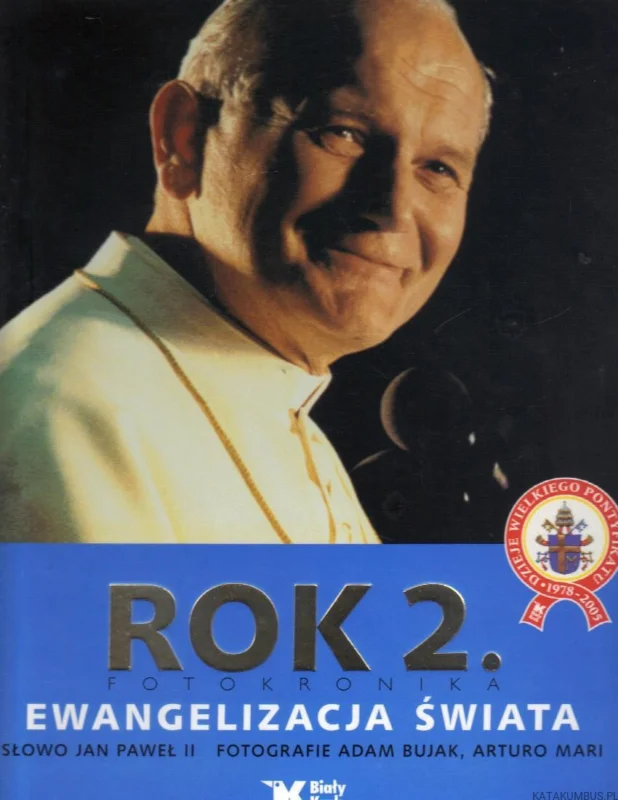 Bestseller Rok 2. Fotokronika. Ewangelizacja świata. PRACA ZBIOROWA