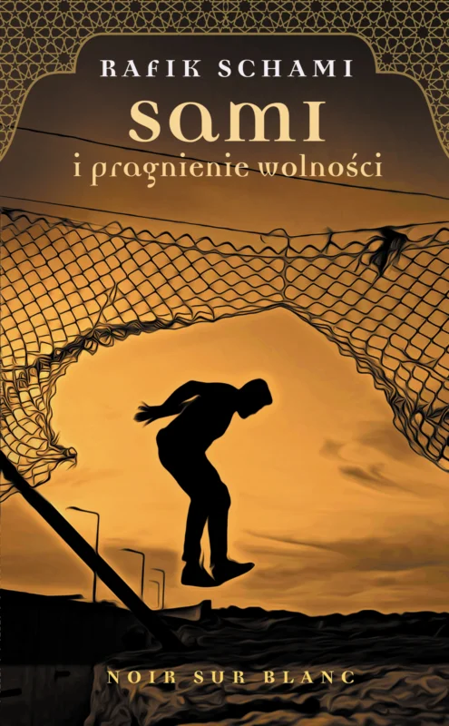 Zniżka Sami i pragnienie wolności - Wydawnictwo Literackie