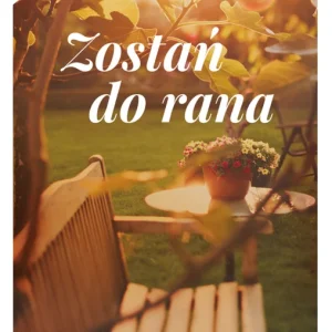 Zostań do rana - Wydawnictwo Literackie Nowy