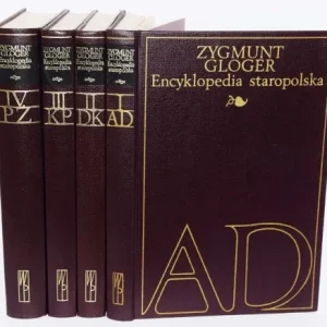 GLOGER Zygmunt - Encyklopedia staropolska, 1-4 komplet Tylko dziś