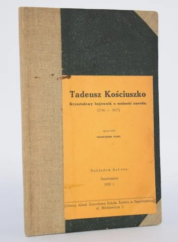 KABE Franciszek - Tadeusz Kościuszko. Sandomierz 1928. Dodaj do koszyka