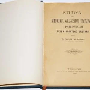 KLECKI Waleryan - Studya nad morfologią, własnościami użytkowemi i pochodzeniem bydła rogatego Bretanii. Kraków 1898. Wyjątkowa oferta