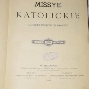 Oferta limitowana MISSYE Katolickie. Czasopismo miesięczne ilustrowane. Rocznik 12. 1893.