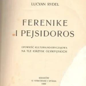 Hit cenowy RYDEL LUCYAN - FERENIKE I PEJSIDOROS, WYD.1
