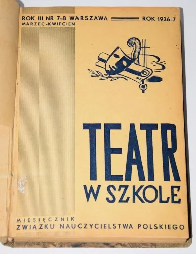 Teatr w szkole. śpiew w szkole. Rysunek i Zajęcia praktyczne. 1936. Premium