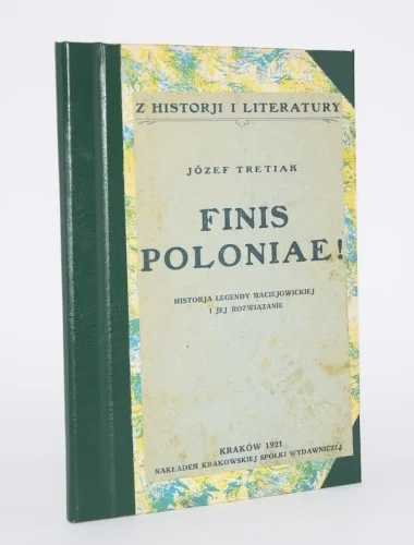 Premium TRETIAK Józef - Finis Poloniae! Kraków 1921.