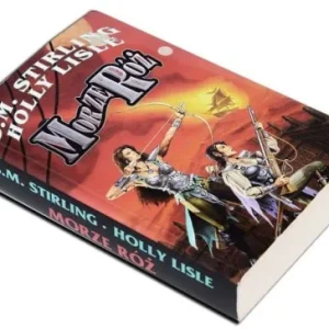 S.M. STIRLING; HOLLY LISLE - MORZE RŹ Ekspresowa dostawa