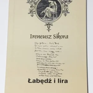 Taniej [dedykacja] SIKORA Ireneusz - Łabędż i lira. Studia i szkice o literaturze Młodej Polski.