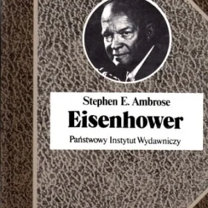 Dostępne od ręki AMBROSE Stephen E. - Eisenhower BSL
