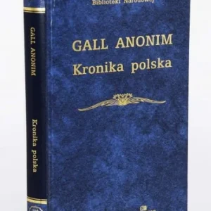 Nowy ANONIM TZW. GALL - Kronika polska BN