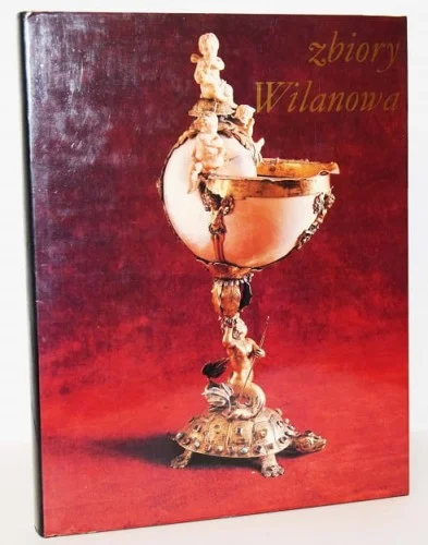 ARTYSTYCZNE ZBIORY WILANOWA, wstęp Wojciech Fijałkowski Szybka wysyłka