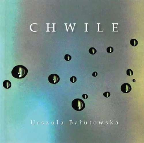 Niska cena BAŁUTOWSKA Urszula - Chwile