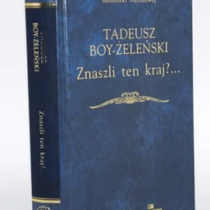 BOY Źeleński Tadeusz - Znaszli ten kraj?...(Cyganeria krakowska) oraz inne wspomnienia o Krakowie. Okazja