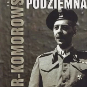 Tylko do końca tygodnia BR-KOMOROWSKI Tadeusz - Armia Podziemna.