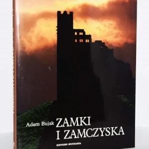 BUJAK Adam - Zamki i zamczyska Nowość