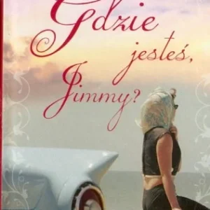 CAROLINE LEAVITT - GDZIE JESTEś JIMMY? Łatwy zwrot