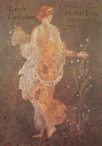 CASTIGLIONE Laszlo - Pompeje i Herkulanum. W tysiąc dziewięćsetną rocznicę wybuchu Wezuwiusza. Nowy