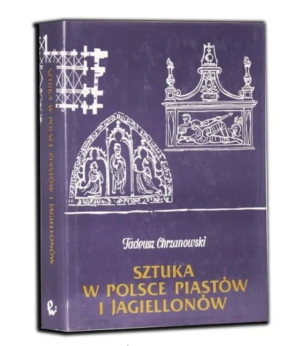 CHRZANOWSKI Tadeusz - Sztuka w Polsce Piastów i Jagiellonów. Obniżka ceny