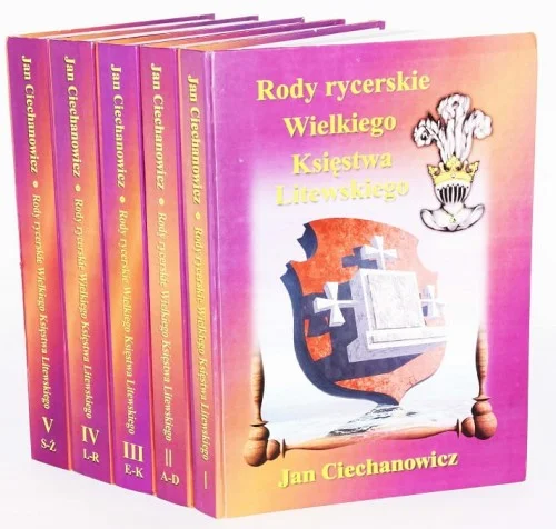 Sprawdź teraz CIECHANOWICZ Jan - Rody rycerskie Wielkiego Księstwa Litewskiego, 1-5 t.