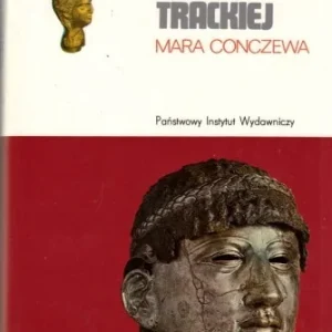 CONCZEWA Mara - Sztuka ziemi trackiej, CERAM Nie przegap
