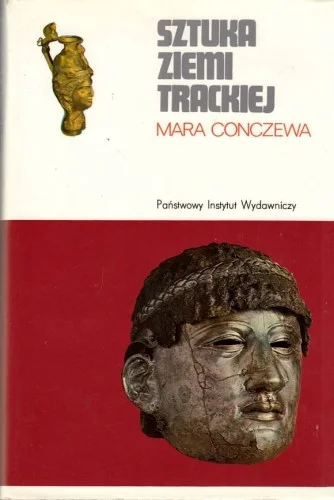 CONCZEWA Mara - Sztuka ziemi trackiej, CERAM Nie przegap
