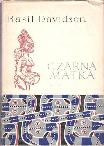 DAVIDSON Basil - Czarna matka, CERAM Tylko dziś