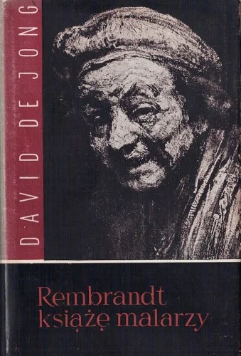 Promocja DE JONG David - Rembrandt. Książę malarzy.