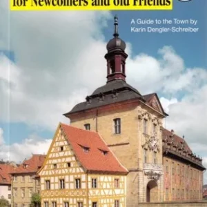 DENGLER - SCHREIBER Karin- Bamberg [przewodnik] for Newcomers and old Friends. Guide to the Town. Tani