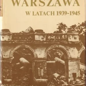 Cena promocyjna DUNIN-WSOWICZ Krzysztof - Warszawa w latach 1939-1945