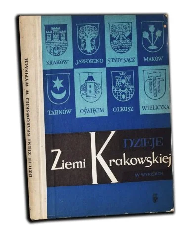 Nie przegap DZIEJE ZIEMII KRAKOWSKIEJ W WYPISACH