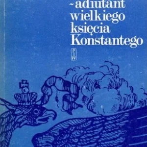 Ekspresowa dostawa EJDELMAN Natan - Łunin - adiutant wielkiego księcia Konstantego.