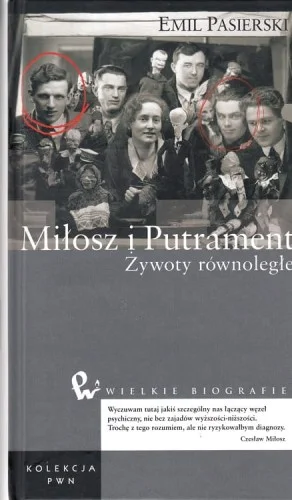 Ekspresowa dostawa EMIL PASIERSKI - MIŁOSZ I PUTRAMENT. Źywoty równoległe