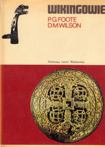FOOTE P.G., WILSON D.M. - Wikingowie, CERAM Ograniczona ilość