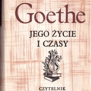 FRIEDENTHAL Richard - Goethe jego życie i czasy. Oferta