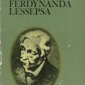 Nie przegap GALASKY Desider - Wielka gra Ferdynanda Lessepsa