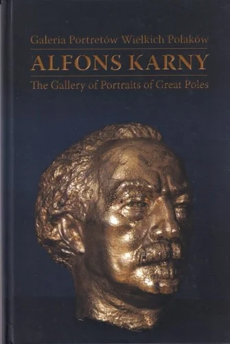 Galeria portretów wielkich polaków - Alfons Karny. Album. Dodaj do koszyka