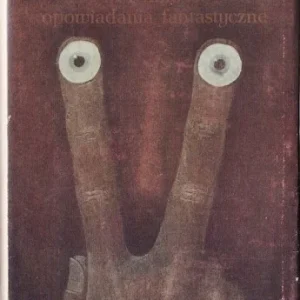 GAUTIER Teofil - Stopa mumii i inne opowiadania fantastyczne. [Ilustr. Stasys Eidrigevićius] Do wyczerpania zapasów