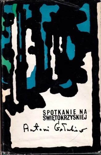 GOŁUBIEW Antoni - Spotkanie na świętokrzyskiej Szybka dostawa