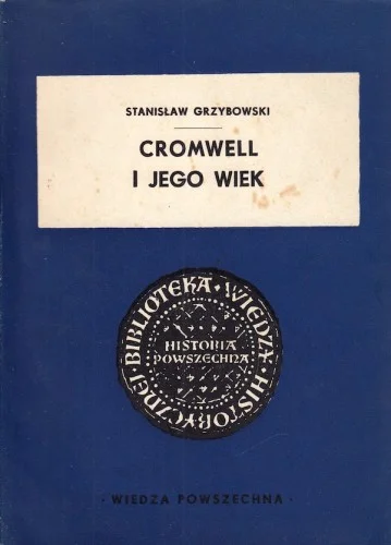 GRZYBOWSKI Stanisław - Cromwell i jego wiek. Szybka wysyłka