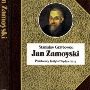 Super okazja GRZYBOWSKI Stanisław - Jan Zamoyski, BSL