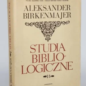 Kup online BIRKENMAJER Aleksander - Studia bibliologiczne.
