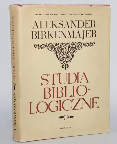 Kup online BIRKENMAJER Aleksander - Studia bibliologiczne.