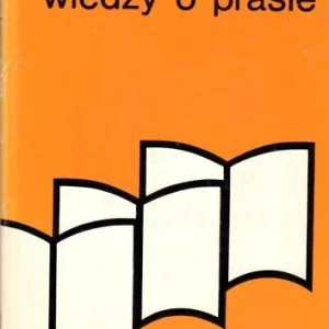 Tylko dziś ENCYKLOPEDIA WIEDZY O PRASIE, pod redakcją Maślanki Juliana