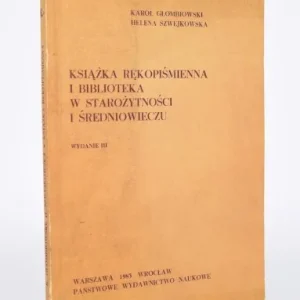 Książka rękopiśmienna i biblioteka w starożytności i średniowieczu. Dostępne od ręki