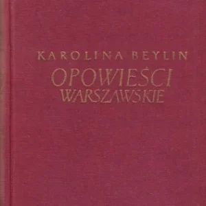 Sprawdź teraz BEYLIN Karolina - Opowieści warszawskie.