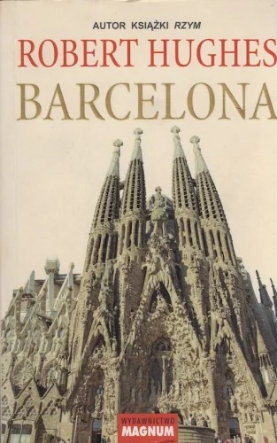 HUGHES Robert - Barcelona. Ostatnia szansa
