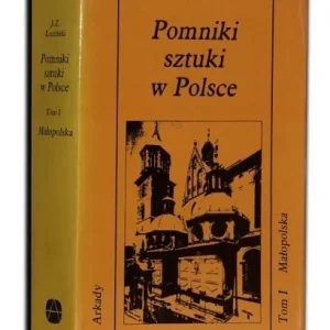 Szybka wysyłka JERZY Z. ŁOZI艃SKI - POMNIKI SZTUKI W POLSCE. T.1 Małopolska