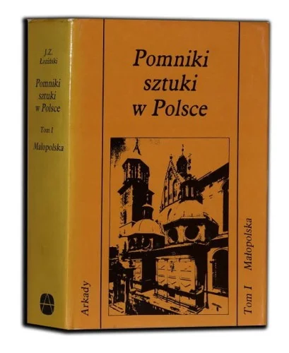 Szybka wysyłka JERZY Z. ŁOZI艃SKI - POMNIKI SZTUKI W POLSCE. T.1 Małopolska